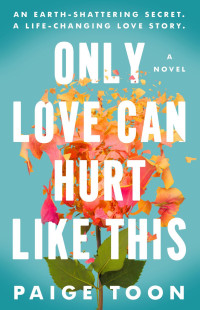 Paige Toon — Only Love Can Hurt Like This