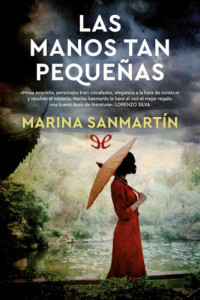 Marina Sanmartín — Las manos tan pequeñas