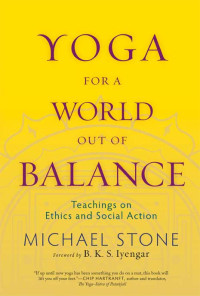 Michael Stone — Yoga for a World Out of Balance