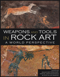 GAVIN L JAMES — Weapons and Tools in Rock Art