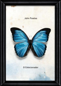 John Fowles — O Colecionador