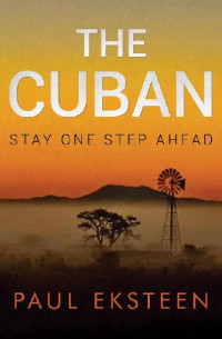 Paul Eksteen — The Cuban: Stay One Step Ahead