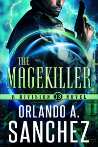 Orlando A. Sanchez — The Magekiller