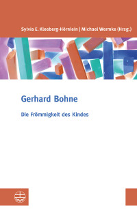 Bohne, Gerhard — Die Frömmigkeit des Kindes