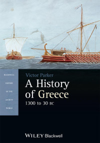 Victor Parker — A History of Greece: 1300 to 30 bc