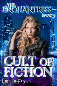 Erin R Flynn — Cult of Fiction (The Enchantress Book 9)