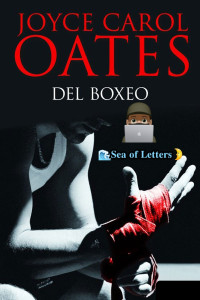 Joyce Carol Oates — Del boxeo