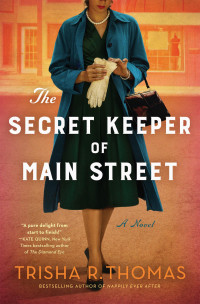 Trisha R. Thomas — The Secret Keeper of Main Street