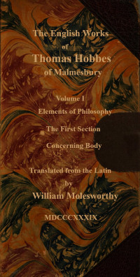 Thomas Hobbes — The English works of Thomas Hobbes of Malmesbury, Volume 01 (of 11)