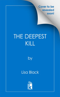 Lisa Black — The Deepest Kill