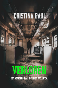 Paul, Cristina [Paul, Cristina] — Verloren