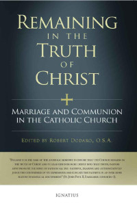 Various [Various] — Remaining in the Truth of Christ: Marriage and Communion in the Catholic Church