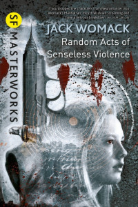 Jack Womack — Random Acts of Senseless Violence