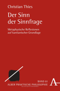 Christian Thies — Der Sinn der Sinnfrage