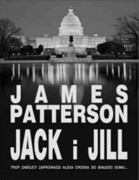 PATTERSON JAMES — Alex Cross 03 - Jack i Jill