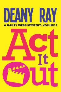 Deany Ray — Act it Out