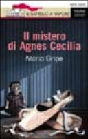 Maria Gripe — Il mistero di Agnes Cecilia