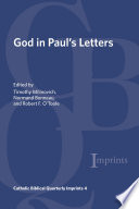 Timothy Milinovich, Normand Bonneau, Robert F. O’Toole S. J. — God in Paul's Letters