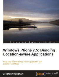 Unknown — Chawdhary Windows Phone 7 5 Building Location aware Applications 2012