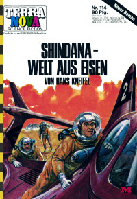 Kneifel, Hans — [Terra Nova 114] • Shindana - Welt aus Eisen