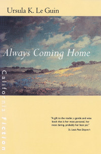 Ursula K Le Guin — Always Coming Home