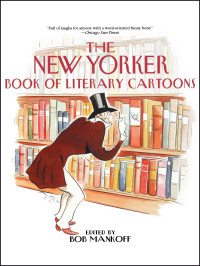 Bob Mankoff — The New Yorker Book of Literary Cartoons