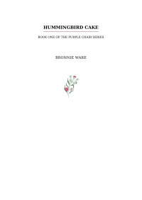 Bronnie Ware — Hummingbird Cake