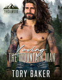 Tory Baker — Loving the mountain man (Thickwood, CO 6)