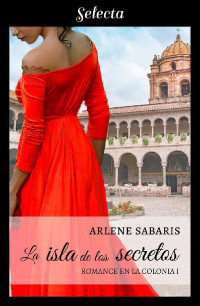 Arlene Sabaris [Sabaris, Arlene] — La isla de los secretos