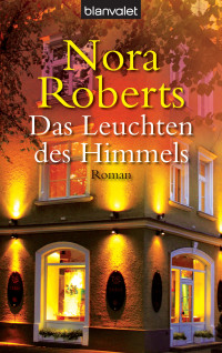 Nora Robert — Das Leuchten des Himmels