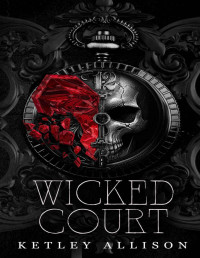 Ketley Allison — Wicked Court