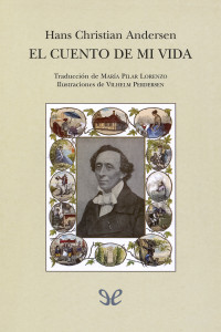 Hans Christian Andersen — El cuento de mi vida