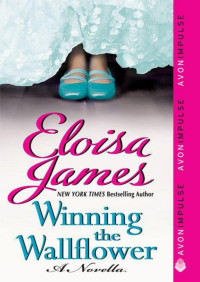 Eloisa James [James, Eloisa] — Winning the Wallflower: A Novella