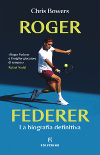 Chris Bowers — Roger Federer