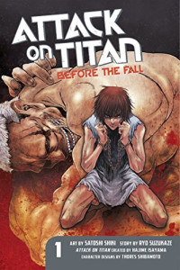 Hajime Isayama, Ryo Suzukaze — Attack on Titan: Before the Fall 1