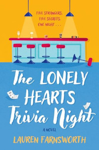 Lauren Farnsworth — The Lonely Hearts Trivia Night