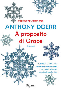 Anthony Doerr [Doerr, Anthony] — A proposito di Grace