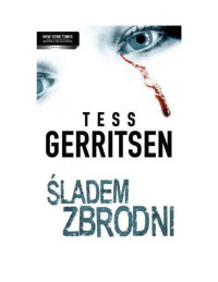 7. Śladem zbrodni — Tess Gerritsen - Romanse kryminalne