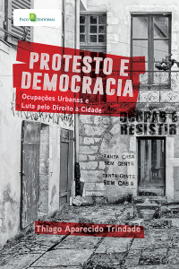 Thiago Aparecido Trindade; — Protesto e Democracia