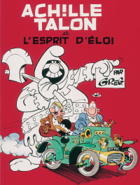 GREG — Achille Talon, tome 25 : Achille Talon et l'esprit d'Eloi