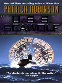 Patrick Robinson — U.S.S. Seawolf