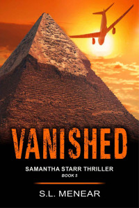 S.L. Menear [Menear, S.L.] — Vanished (A Samantha Starr Thriller, Book 5)