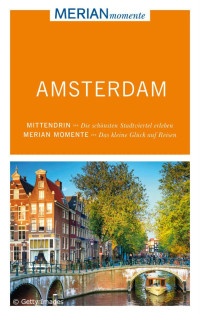 Annette Birschel [Birschel, Annette] — Amsterdam (MERIAN momente) (German Edition)