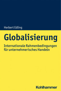 Herbert Edling — Globalisierung