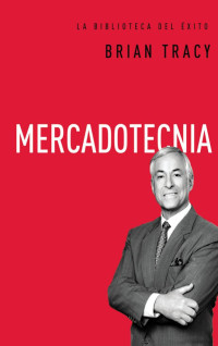 Brian Tracy; — Mercadotecnia