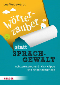 Lea Wedewardt — Wörterzauber statt Sprachgewalt