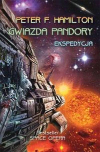 Peter F. Hamilton — Gwiazda Pandory. Tom 1. Ekspedycja