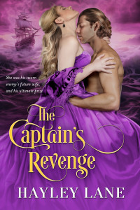 Hayley Lane — The Captain's Revenge: An enemies-to-lovers historical romance adventure