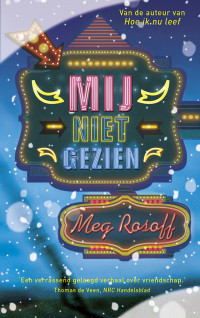 Meg Rosoff — Mij niet gezien