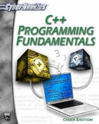 Chuck Easttom — C++ Programming Fundamentals